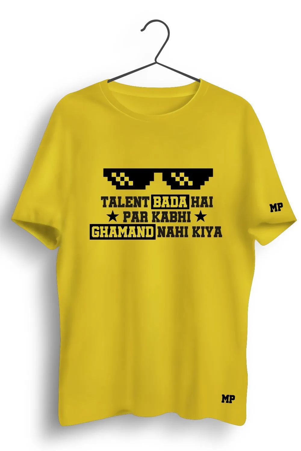 Talent Hai Par Ghamand Nahi Graphic Printed Tshirt